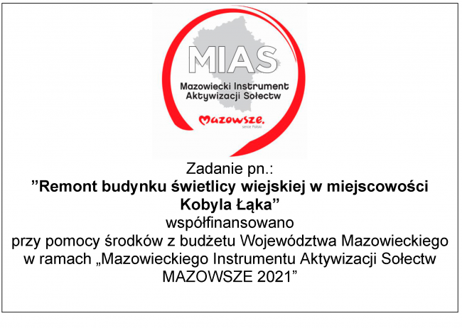 Logo MIAS u góry na srodku. Poniżej informacja o realizacji zadania w ramach „Mazowieckiego Instrumentu Aktywizacji Sołectw...