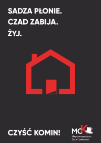 „Sadza płonie. Czad zabija. Żyj!"  komunikat